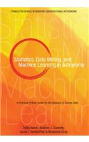 Statistics, Data Mining, and Machine Learning in Astronomy