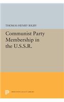 Communist Party Membership in the U.S.S.R.: (Princeton Legacy Library)