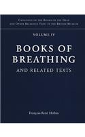 Books of Breathing and Related Texts -Late Egyptian Religious Texts in the British Museum