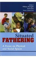 Situated Fathering