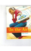 Rigby Literacy: Leveled Reader Grade 4 on the Air