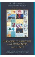 Engaging Classrooms and Communities through Art: The Guide to Designing and Implementing Community-Based Art Education(English)