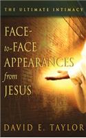 Face-To-Face Appearances of Jesus: The Ultimate Intimacy