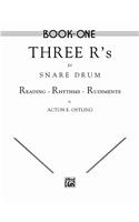 THREE RS FOR SNARE DRUM BOOK I