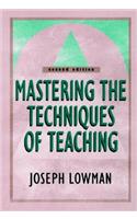 Mastering the Techniques of Teaching