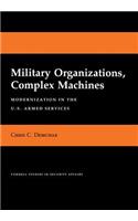 Military Organizations, Complex Machines