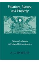 Palatines, Liberty, and Property