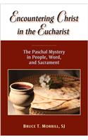 Encountering Christ in the Eucharist
