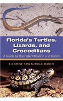 Florida's Turtles, Lizards, and Crocodilians