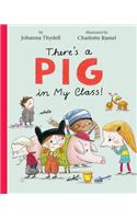 There's a Pig in My Class!