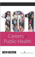 101 Careers in Public Health