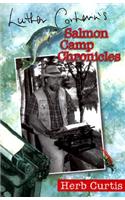 Luther Corhern's Salmon Camp Chronicles