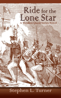 Ride for the Lone Star: (Western Quest)