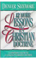 Twelve More Lessons on Christian Doctrine