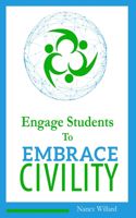 Engage Students to Embrace Civility