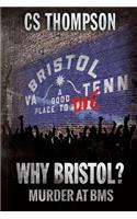 Why Bristol?