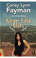 Border Field Blues