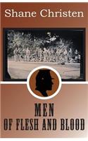Men of Flesh and Blood