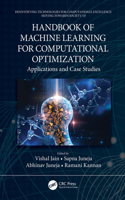 Handbook of Machine Learning for Computational Optimization: Applications and Case Studies(Demystifying Technologies for Computational Excellence)