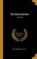 Church Review; Volume 29