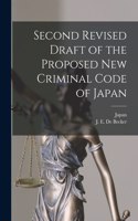 Second Revised Draft of the Proposed New Criminal Code of Japan