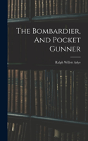 Bombardier, And Pocket Gunner