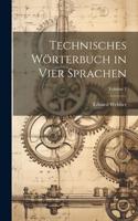 Technisches Wörterbuch in Vier Sprachen; Volume 1