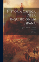 Historia Crítica De La Inquisición En España