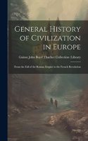 General History of Civilization in Europe