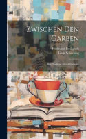 Zwischen den Garben: Eine Nachlese älterer Gedichte