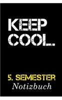 Keep Cool 5. Semester Notizbuch