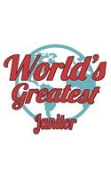 World's Greatest Janitor: Notebook: Best Janitor Notebook, Journal Gift, Diary, Doodle Gift or Notebook 6 x 9 Compact Size- 109 Blank Lined Pages