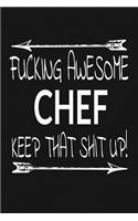 Fucking Awesome Chef - Keep That Shit Up!