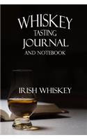 Whiskey Tasting Journal and Notebook