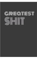 Greatest Shit