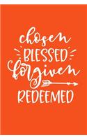 Chosen Blessed Forgiven Redeemed