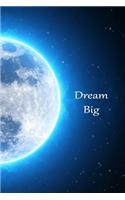 Dream Big Journal