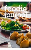 Foodie Journal - [noun - A Person with a Particular Interest in Food]