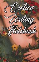 Erotica Writing Notebook