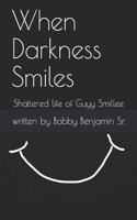 When Darkness Smiles