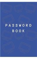 Password Book: Personal Internet Address and Password Logbook Organizer Notebook(1 Password Book)