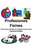 Español-Catalán Profesiones/Feines Diccionario bilingüe de imágenes para niños