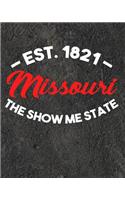 Missouri The Show Me State Est 1821