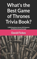 What's the Best Game of Thrones Trivia Book?
