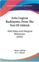 Artis Logicae Rudimenta, From The Text Of Aldrich