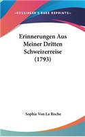 Erinnerungen Aus Meiner Dritten Schweizerreise (1793)