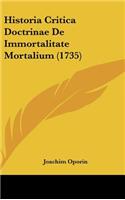 Historia Critica Doctrinae de Immortalitate Mortalium (1735)