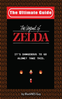 The Ultimate Guide To The Legend Of Zelda