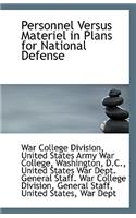Personnel Versus Materiel in Plans for National Defense