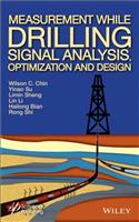 Measurement While Drilling (MWD) Signal Analysis, Optimization and Design